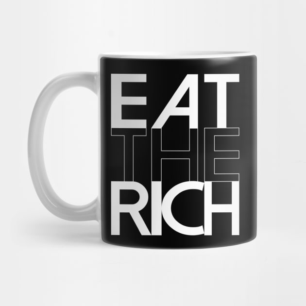 Eat the Rich Revolution Ant Capitalist Anarchy Socialism by graphicbombdesigns